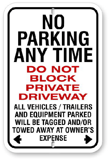 2NPAT01  No Parking Any Time - Do Not Block Private Driveway