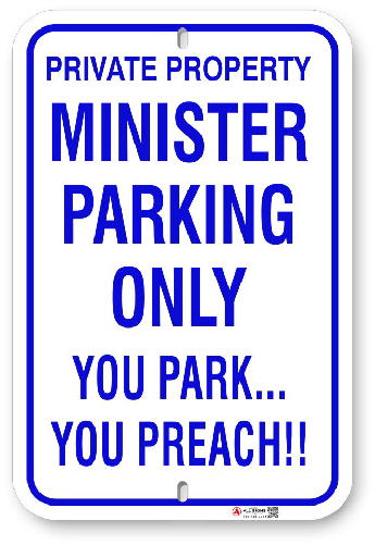 1MIN02 Minister Parking Only You Park You Preach Aluminum sign 