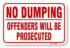 1ND003 No Dumping Offenders will be Prosecuted sign 