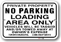 1nplz5 no parking loading area only sign horizontal with toronto municipal code chapter 915 by all signs co