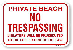 1NTPB01 Private Beach No Tresspassing with Warning