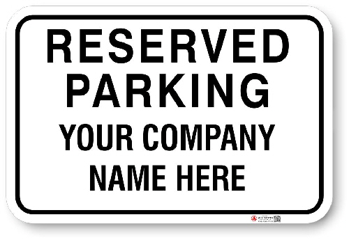 1RPPA4 Custom Reserved Parking sign with White back ground 