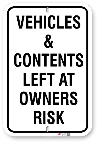 1VC001 Vehicle and Contents left at Owners Risk Parking sign