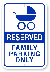 2RH001 Reserved Family Parking Only Sign